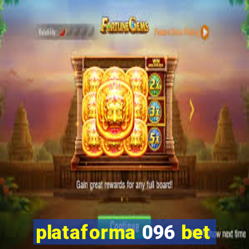 plataforma 096 bet